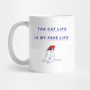 The Cat Life is My Fave Life Mug